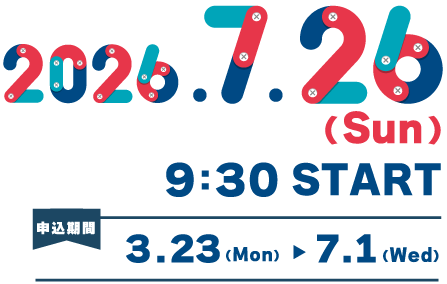 2026.7.26（SUN）9：30START